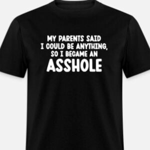 My Parents Said I Could Become Anything